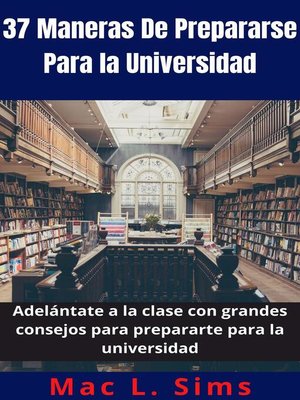 cover image of 37 Maneras De Prepararse Para la Universidad